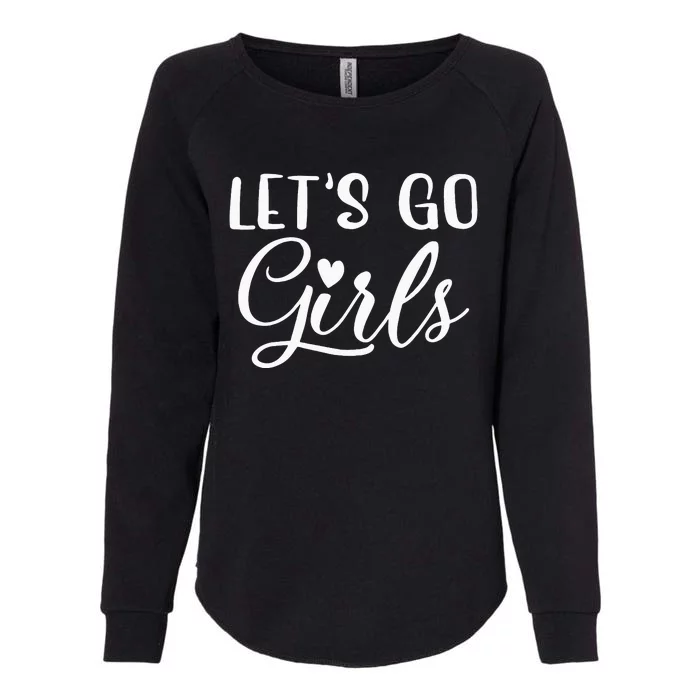 Lets Go Party Bachelorette Party Funny Bridal Womens California Wash Sweatshirt