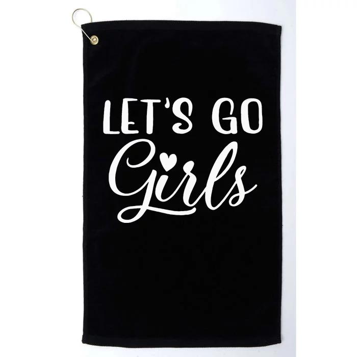 Lets Go Party Bachelorette Party Funny Bridal Platinum Collection Golf Towel