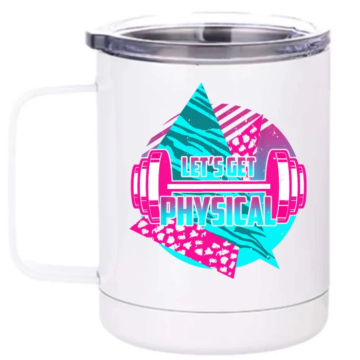 Lets Get Physical Gym Fitness 80's Workout Front & Back 12oz Stainless Steel Tumbler Cup