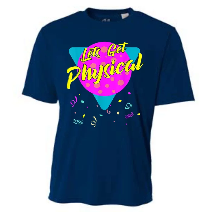 Lets Get Physical Workout Gym Tee Totally Rad 80'S Cooling Performance Crew T-Shirt