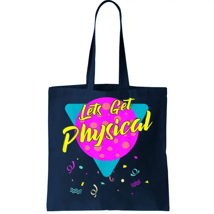 Lets Get Physical Workout Gym Tee Totally Rad 80'S Tote Bag