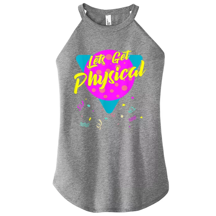 Lets Get Physical Workout Gym Tee Totally Rad 80'S Women’s Perfect Tri Rocker Tank