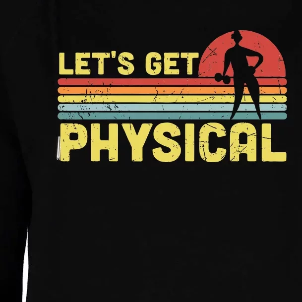 Lets Get Physical Workout Gym Totally Rad 80s Womens Funnel Neck Pullover Hood