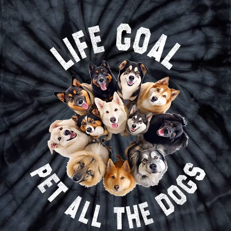 Life Goal Pet All The Dogs Funny Dog Lover Tie-Dye T-Shirt