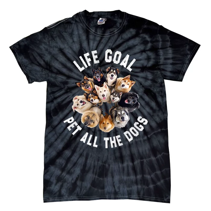 Life Goal Pet All The Dogs Funny Dog Lover Tie-Dye T-Shirt