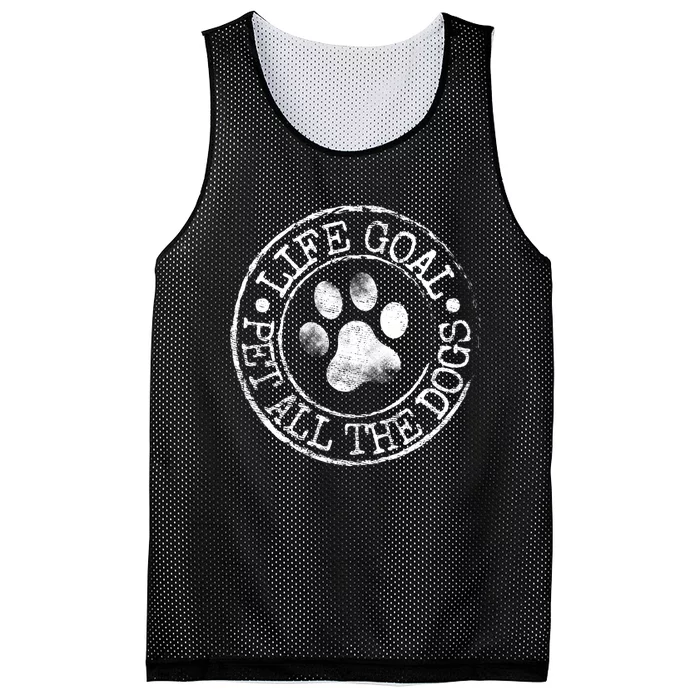 Life Goal Pet All The Dogs Funny Dog Lover Pet Puppy Owner Mesh Reversible Basketball Jersey Tank