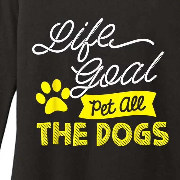 Life Goal Pet All The Dogs Funny Dog Womens CVC Long Sleeve Shirt