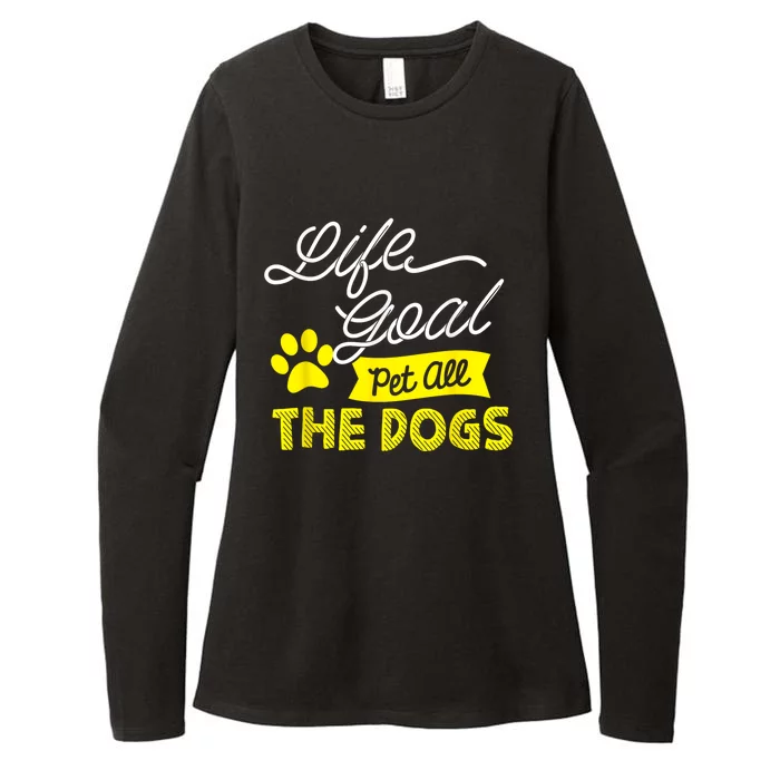 Life Goal Pet All The Dogs Funny Dog Womens CVC Long Sleeve Shirt