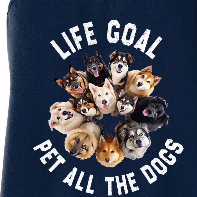 Life Goal Pet All The Dogs Funny Dog Lover Women's Racerback Tank