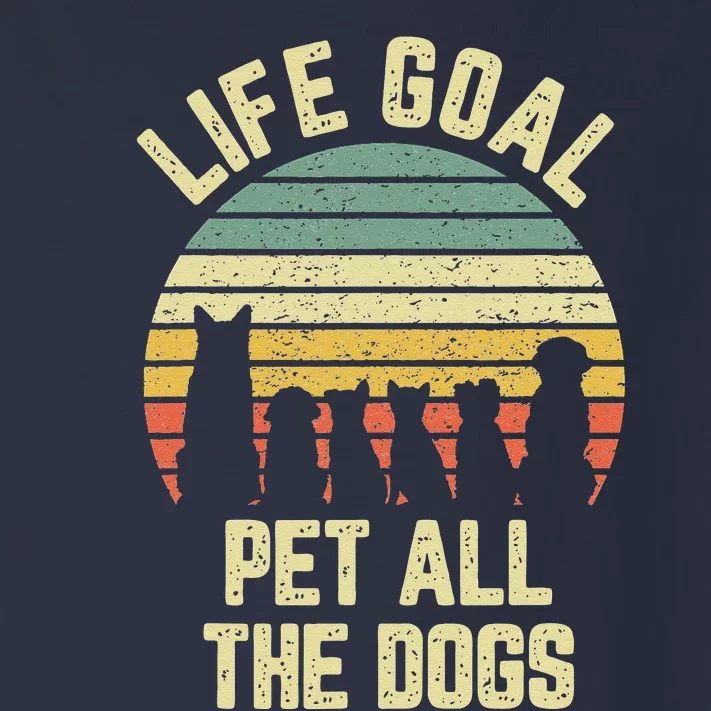 Life Goal Pet All The Dogs Funny Dog Lover Tee Toddler Long Sleeve Shirt