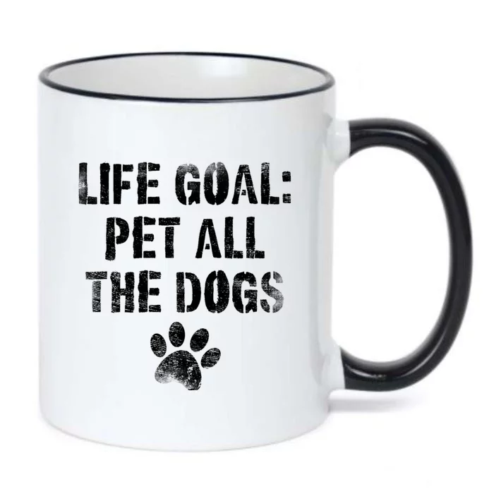 Life Goal Pet All The Dogs Funny Dog Lover Pet Puppy Owner Black Color Changing Mug