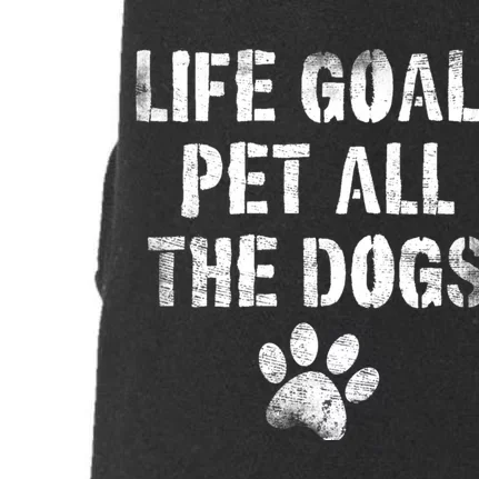 Life Goal Pet All The Dogs Funny Dog Lover Pet Puppy Owner Doggie 3-End Fleece Hoodie