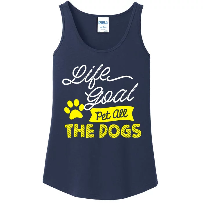 Life Goal Pet All The Dogs Dog & Pet Lover Gift Ladies Essential Tank