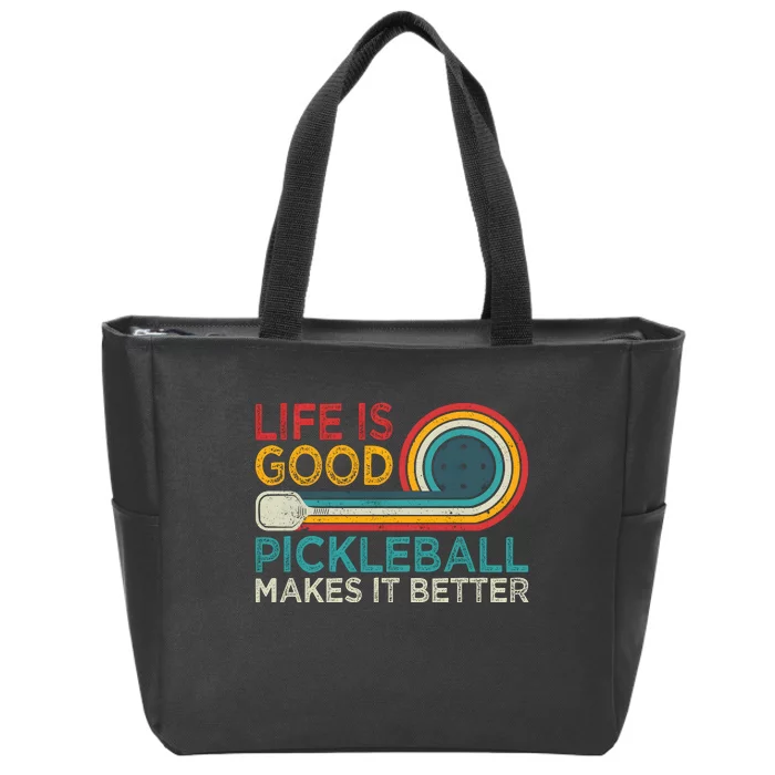 Life Good Pickleball Makes It Better Zip Tote Bag