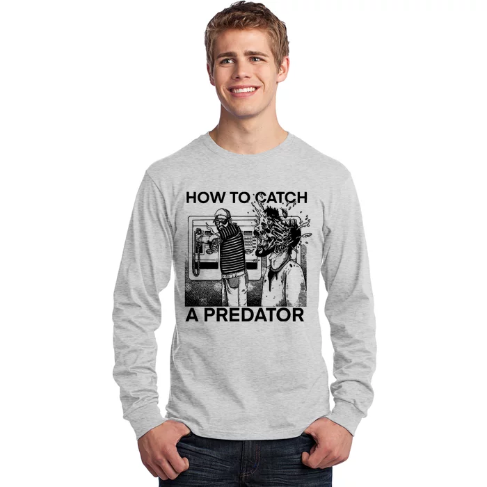 Leon Gary Plauché How To Catch Predator Long Sleeve Shirt