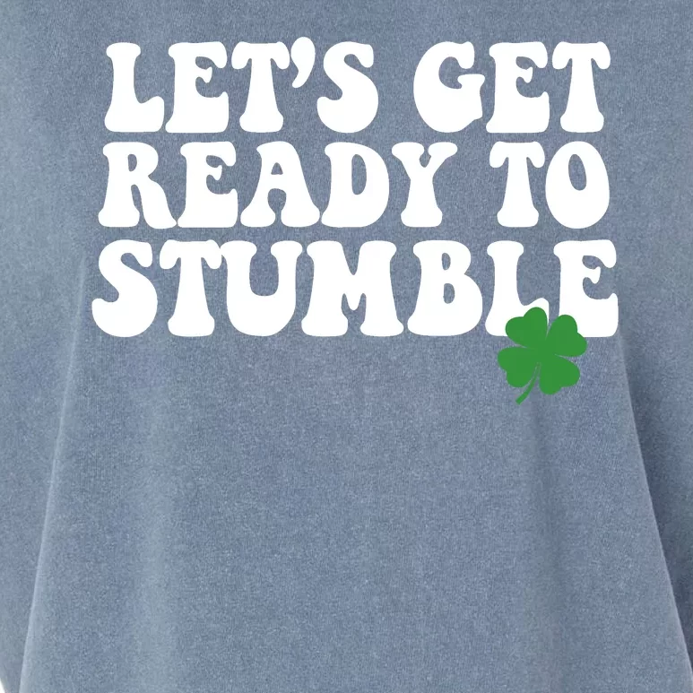 Lets Get Ready To Stumble St Patricks Day Garment-Dyed Women's Muscle Tee