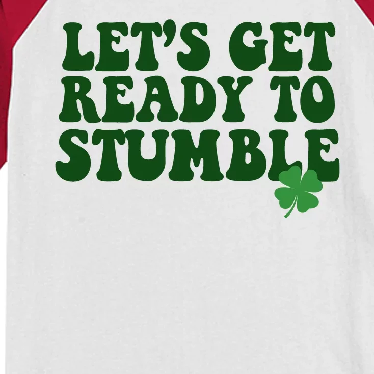 Lets Get Ready To Stumble St Patricks Day Kids Colorblock Raglan Jersey