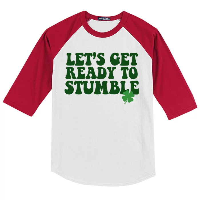 Lets Get Ready To Stumble St Patricks Day Kids Colorblock Raglan Jersey