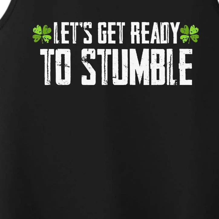 Let's Get Ready To Stumble Saint Patrick's Day Performance Tank