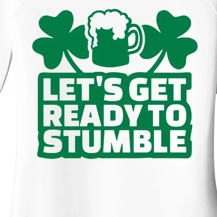 Let's Get Ready To Stumble St Patrick's Day Women's Perfect Tri Tunic Long Sleeve Shirt