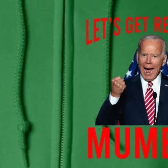 LetS Get Ready To Mumble Funny Biden Full Zip Hoodie