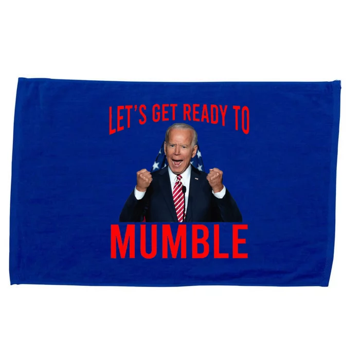 LetS Get Ready To Mumble Funny Biden Microfiber Hand Towel