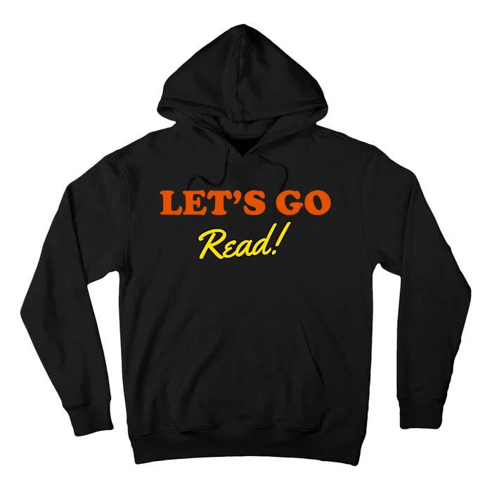 Lets Go Read Book Lover Tall Hoodie