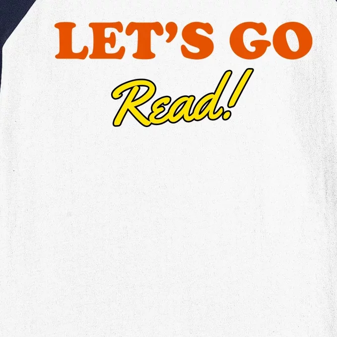 Lets Go Read Book Lover Baseball Sleeve Shirt