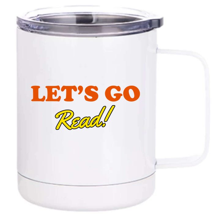 Lets Go Read Book Lover Front & Back 12oz Stainless Steel Tumbler Cup