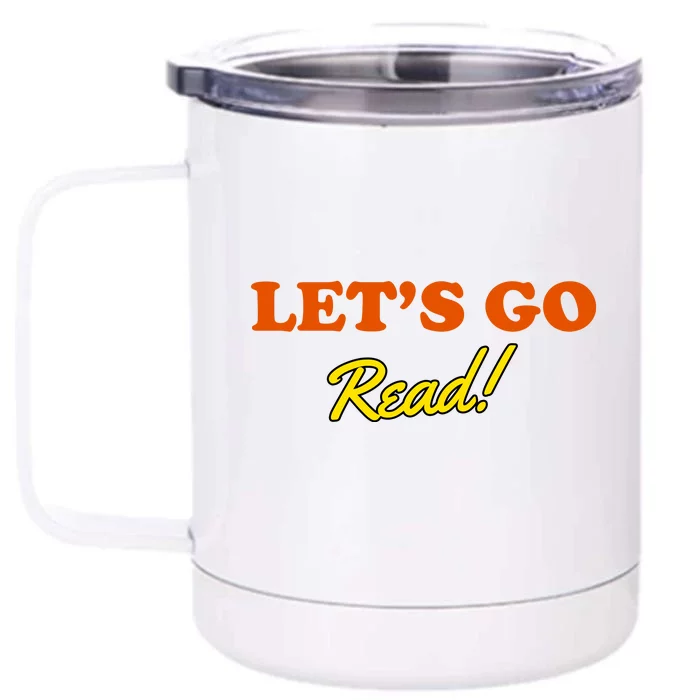 Lets Go Read Book Lover Front & Back 12oz Stainless Steel Tumbler Cup