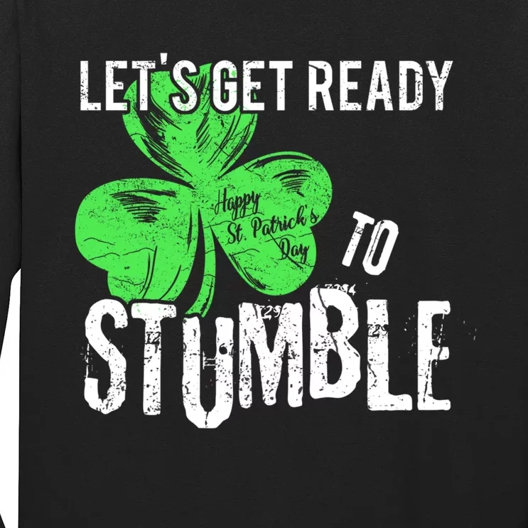 Lets Get Ready To Stumble Funny Saint St Patricks Day HOODIE Long Sleeve Shirt