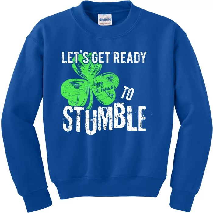 Lets Get Ready To Stumble Funny Saint St Patricks Day Gift Kids Sweatshirt