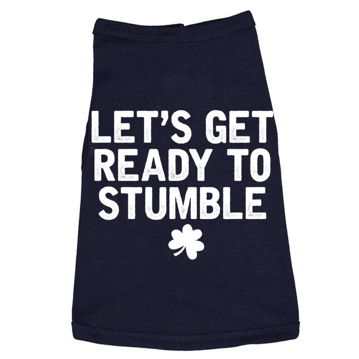 Let's Get Ready To Stumble Funny St Patrick's Day Doggie Tank