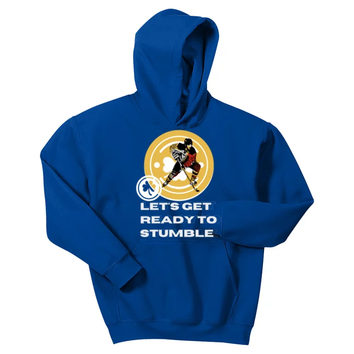 Let's Get Ready To Stumble Saint Patricks Day Holiday Hockey Meaningful Gift Kids Hoodie