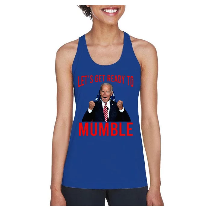 LetS Get Ready To Mumble Funny Biden Women's Racerback Tank