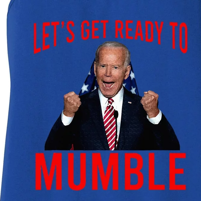 LetS Get Ready To Mumble Funny Biden Women's Racerback Tank