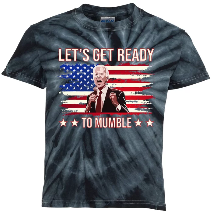 LetS Get Ready To Mumble Biden Kids Tie-Dye T-Shirt