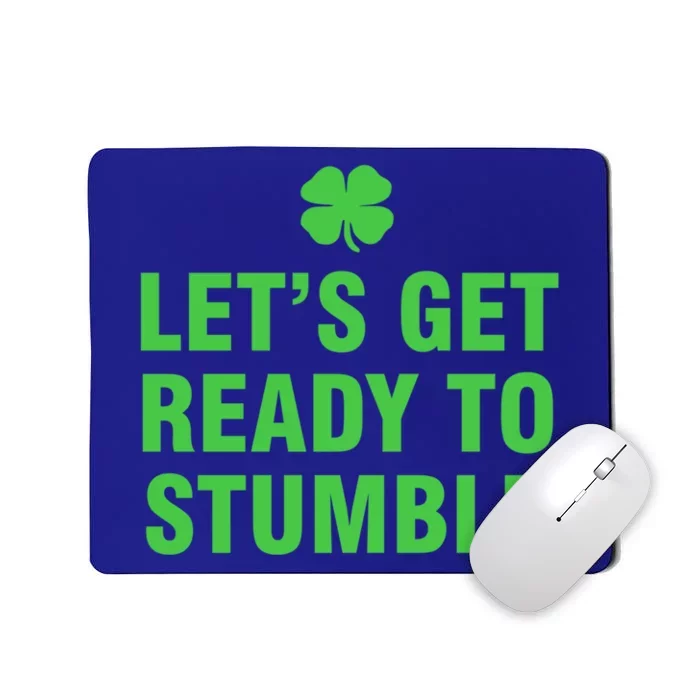 Let’S Get Ready To Stumble Gift Mousepad