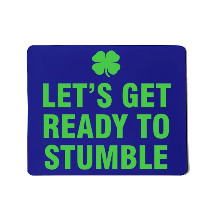 Let’S Get Ready To Stumble Gift Mousepad