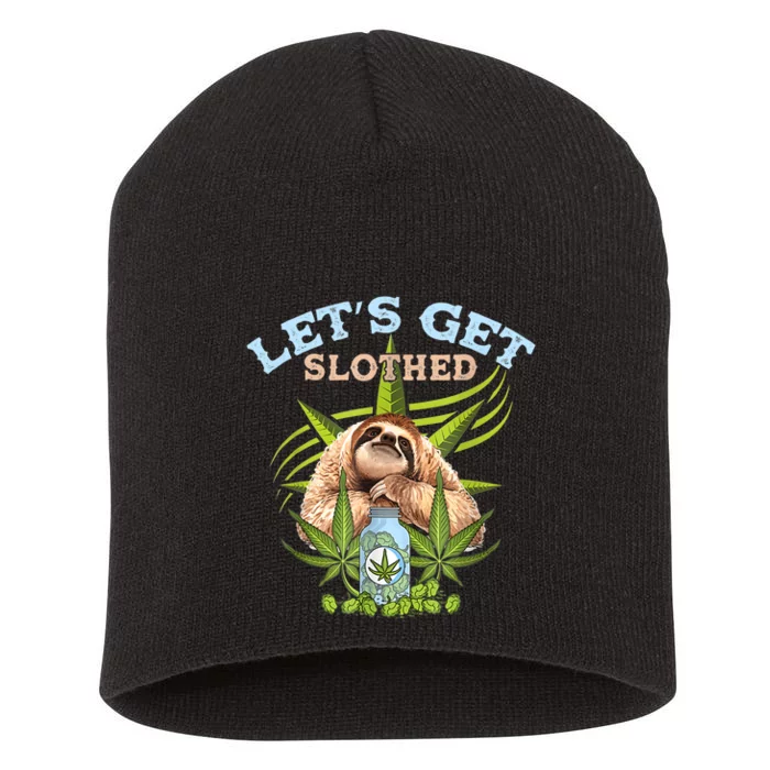 LetS Get Slothed Funny Weed Smoking Cannabis Marijuana 420 Short Acrylic Beanie