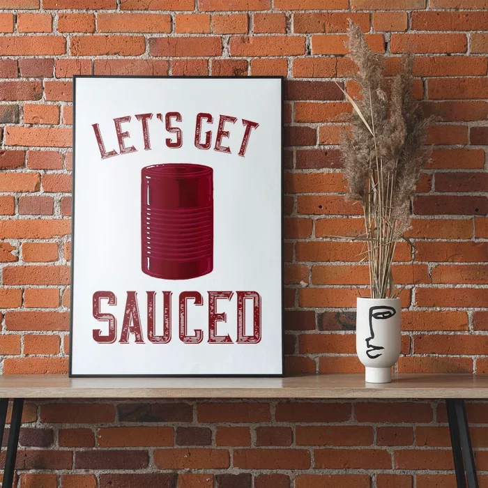 Let's Get Sauced Funny Cranberry Sauce Thanksgiving Food Poster