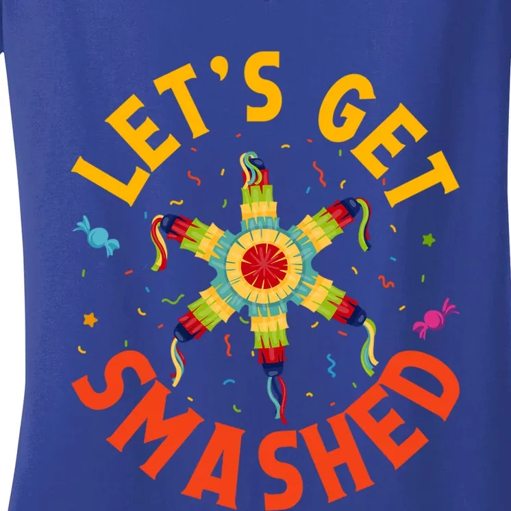 LetS Get Smashed Cinco De Mayo Meaningful Gift Women's V-Neck T-Shirt