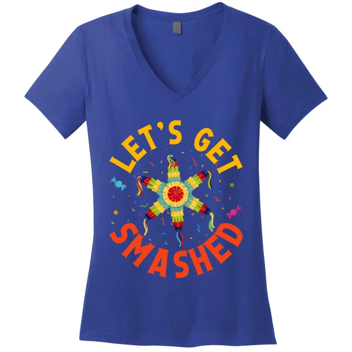 LetS Get Smashed Cinco De Mayo Meaningful Gift Women's V-Neck T-Shirt