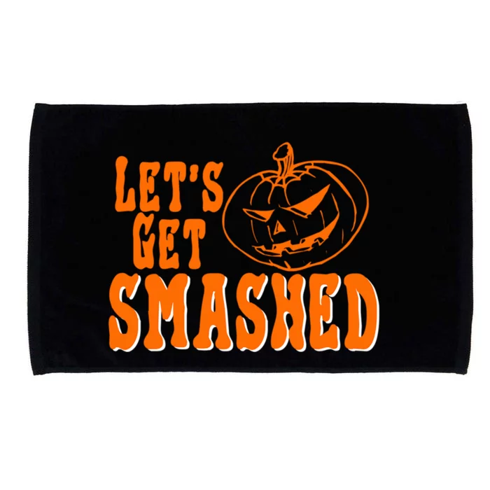 LetS Get Smashed Halloween Meaningful Gift Microfiber Hand Towel