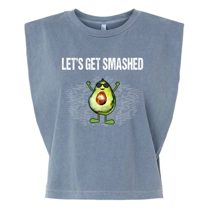 LetS Get Smashed Funny Avocado Guacamole Keto Meaningful Gift Garment-Dyed Women's Muscle Tee