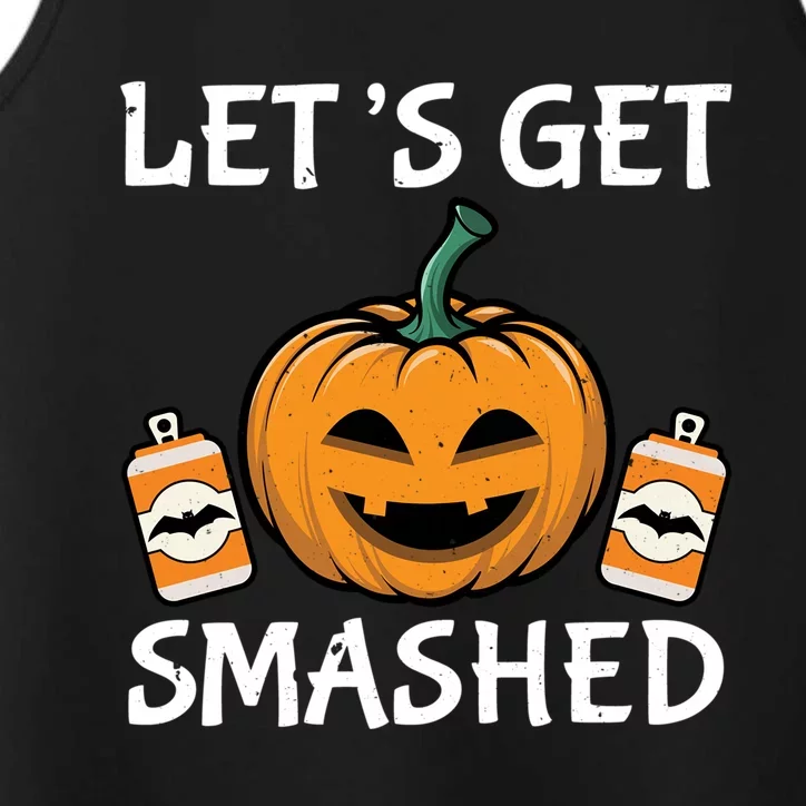 LetS Get Smashed Funny Halloween Custome Gift Performance Tank