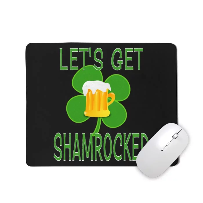 Let's Get Shamrocked St. Patty's Day Mousepad