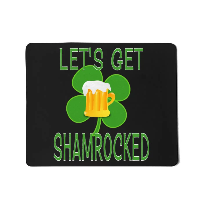 Let's Get Shamrocked St. Patty's Day Mousepad