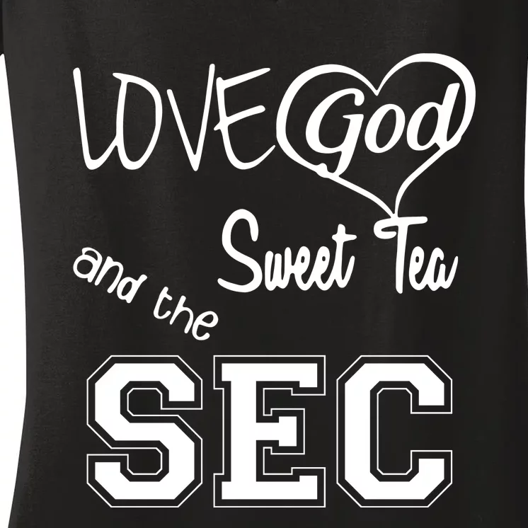 Love God Sweet Tea And The Sec Women's V-Neck T-Shirt