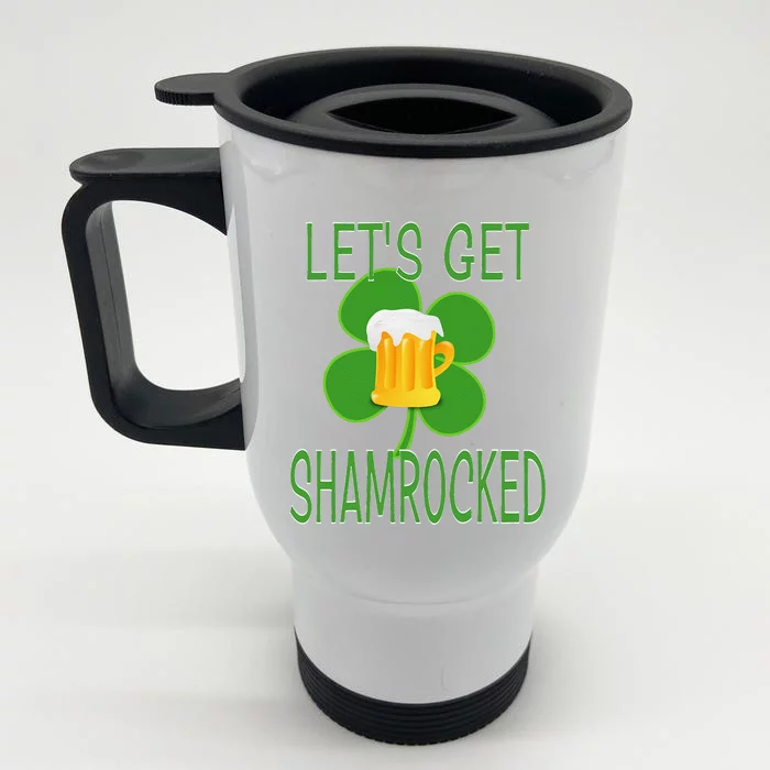 Let's Get Shamrocked St. Patty's Day Front & Back Stainless Steel Travel Mug